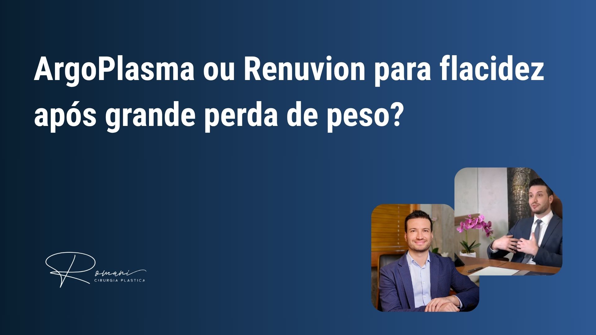 ArgoPlasma ou Renuvion para flacidez após grande perda de peso?